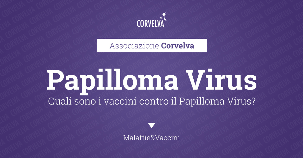 Quali sono i vaccini contro il Papilloma Virus?