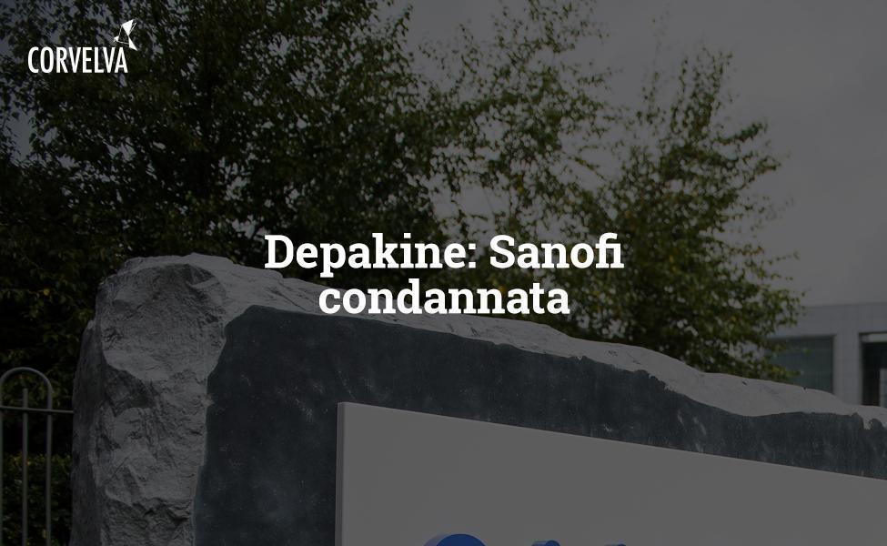 Depakine: Sanofi condannata