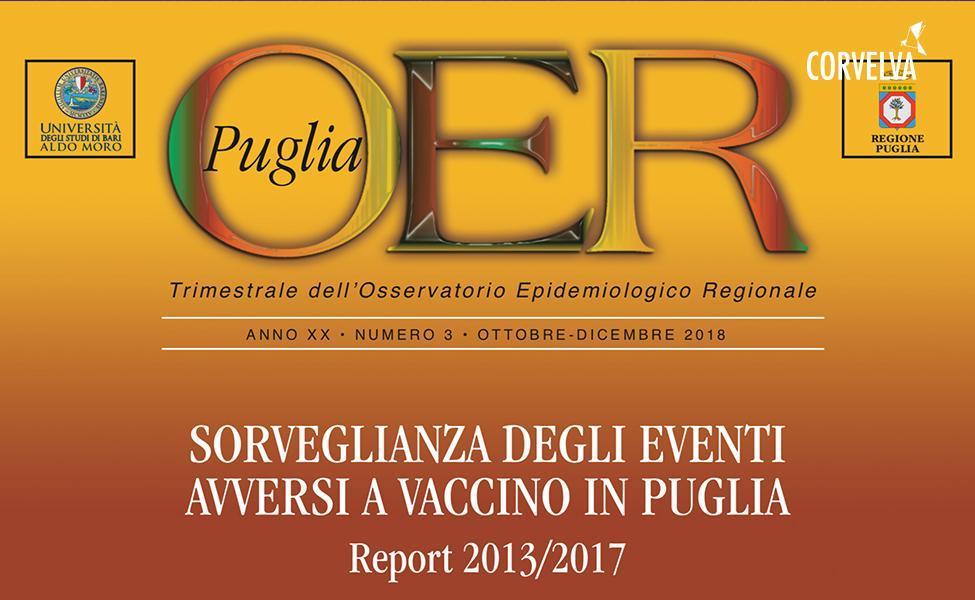 Regione Puglia. Sorveglianza degli eventi avversi a vaccino in Puglia. Report 2013/2017 