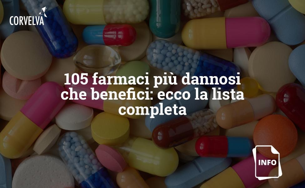 105 farmaci più dannosi che benefici: ecco la lista completa