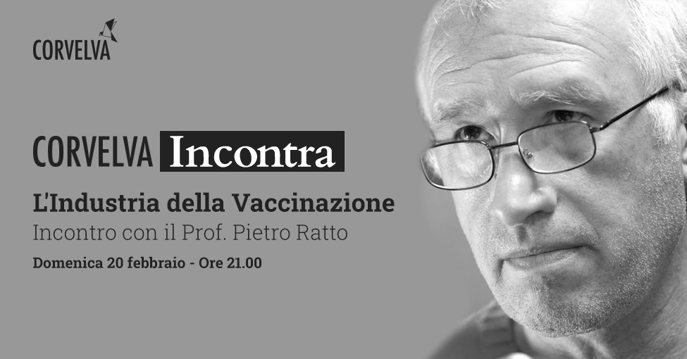 L'Industria della Vaccinazione - Incontro con il Prof. Pietro Ratto