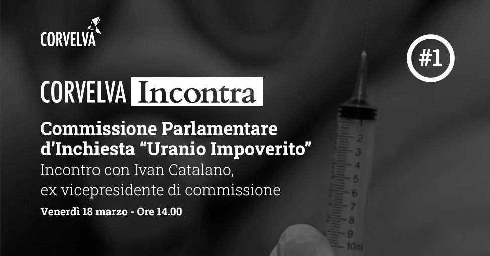 Commissione Parlamentare d’Inchiesta “Uranio Impoverito” #1