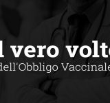 Il vero volto dell'Obbligo Vaccinale