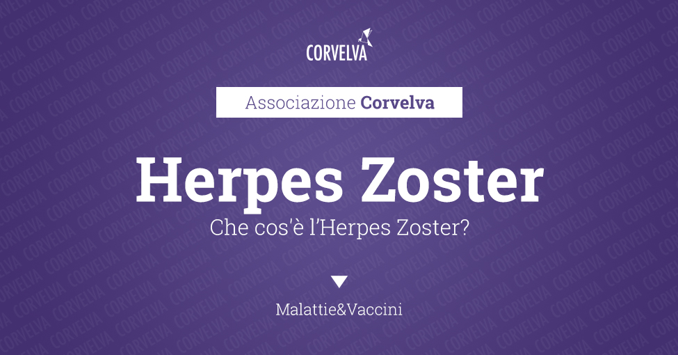 Che cos’è l'Herpes Zoster?