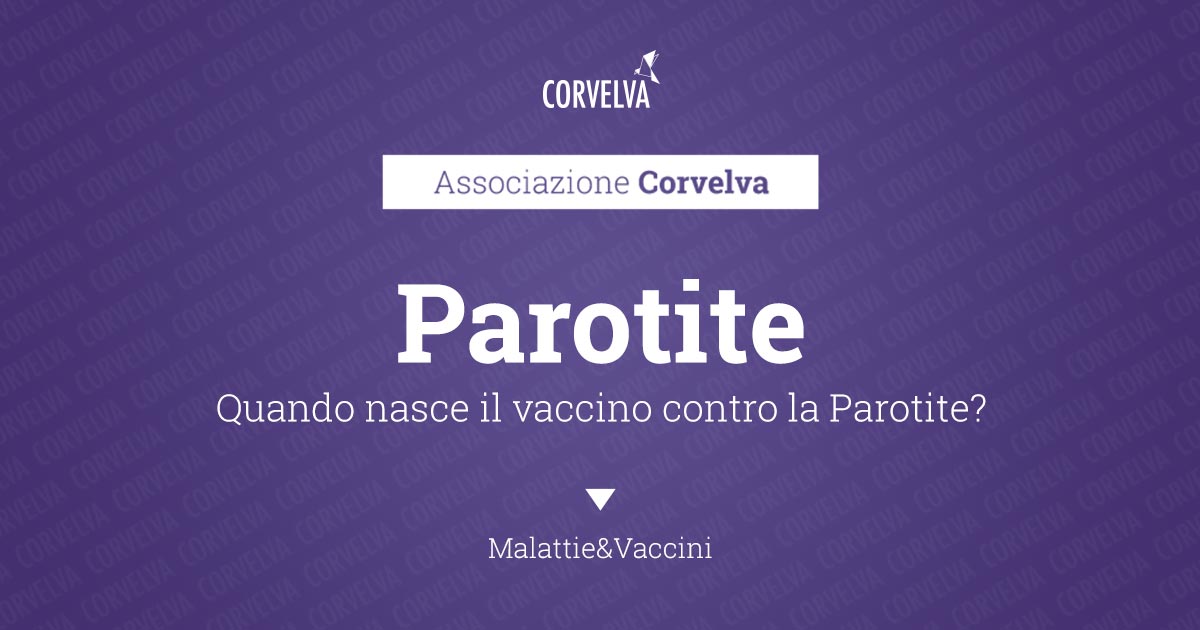 Quando nasce il vaccino contro la Parotite?